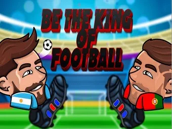 PLay Be the King of Football now!