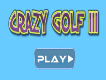 PLay Crazy Golf III now!