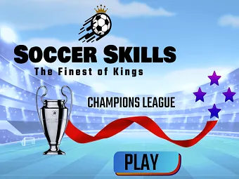 PLay Soccer Skills Champions League now!